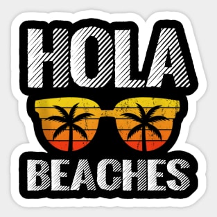 Hola Beaches Beach Vacation Sticker